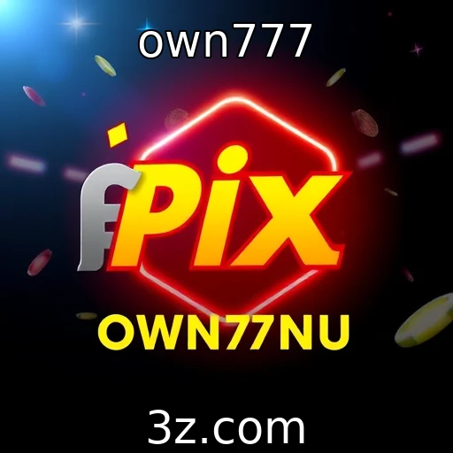 own777 Como o Pix Revoluciona as Apostas em Cassinos Online